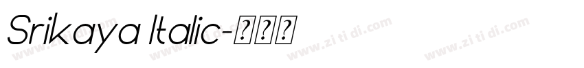 Srikaya Italic字体转换 Srikaya Italic字体转换